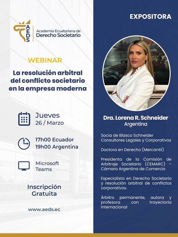 AEDS: webminar sobre la resolución arbitral del conflicto societario en la empresa moderna con la Dra. Lorena R. Schneider. 
